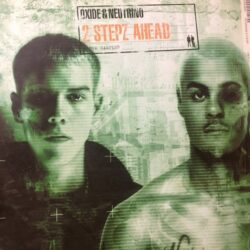2 Stepz Ahead - Oxide & Neutrino