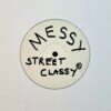 Get Messy - Street Klasse *WHITE LABEL*