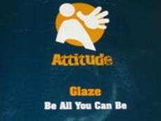 Be All You Can Be - Glaze