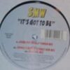 Its Got To Be - SMV