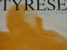 Nobody Else - Tyrese / London Connection