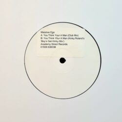 You Think You're A Man - Massive Ego