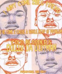 I Aint Come 2 Beg Friend - Doller Da Dustman - CD