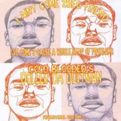 I Aint Come 2 Beg Friend - Doller Da Dustman - CD