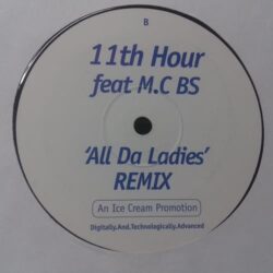 All Da Ladies - 11th Hour ft MC BC