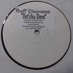 Betcha Dont - Ruff Diamond