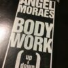 Body Work (Up & Down) - Angel Moraes