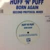 Born Again - Huff 'N' Puff / Second Protocol