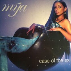 Case Of The Ex - Mya / Sovereign