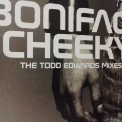 Cheeky - Boniface / Todd Edwards