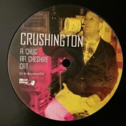 Chug / Cheshire Cat - Crushington