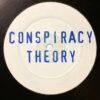 Conspiracy Theory - Dub Conspiracy  Pt 4