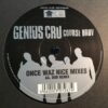 Course Bruv - Genius Cru / Once Waz Nice