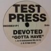 Gotta Have - Devoted / B-15 Project