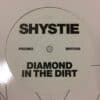 Diamond In The Dirt - Shystie