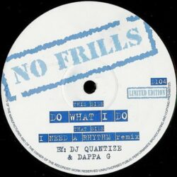 I Need A Rhythm / Do What I Do - DJ Quantize / KP