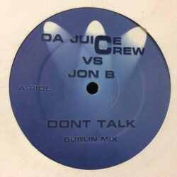 Dont Talk - Da Juice Crew Vs Jon B