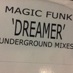 Dreamer (Underground Mixes) - Magic Funk