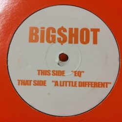 EQ / A Little Different - Bigshot