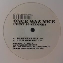 First 10 Seconds - Once Waz Nice