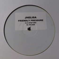 Friendly Pressure - Jhelisa / Sunship *WHITE LABEL*