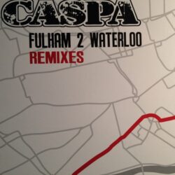 Fulham 2 Waterloo Remixes - Caspa / Emalkay / Roska