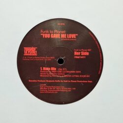 You Gave Me Love (Vinyl 1 Of 2) - Funk La Planet