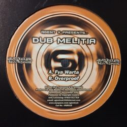 Fya Warta / Overproof - Agent X / Dub Melitia