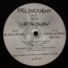Ghetto Queen - Delinquent