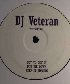 Got To Get It - DJ Veteran