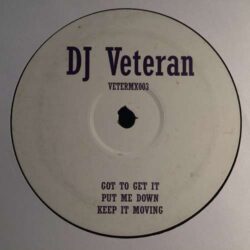 Got To Get It - DJ Veteran