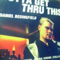Gotta Get Through This - Daniel Bedingfield / DND