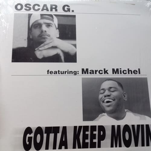 Gotta Keep Movin - Oscar G