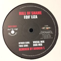 Hall Of Shame - Equ' Liza / Booker T