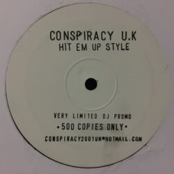 Hit Em Up Style - Conspiracy UK