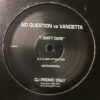 I Dont Care - No Questions Vs Vandetta