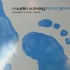 I'm A Good Man - Martin Solveig