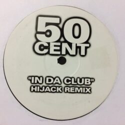 In Da Club - 50 Cent / Hijack