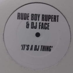 It's A DJ Thing - Rude Boy Rupert