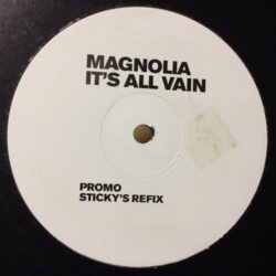 Its All Vain - Magnolia / Sticky