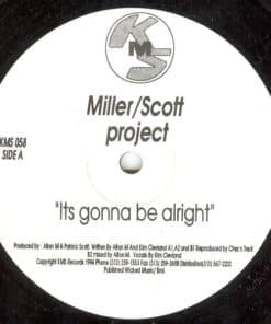 Its Gonna Be Alright - Mill / Scott Project