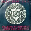 Talking With Myself (Deep Dream Remix) - Electribe 1.0.1.