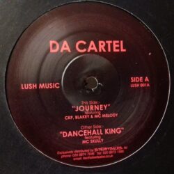 Journey / Dancehall King - Da Cartel