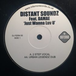 Just Wanna Luv U - Distant Soundz / Urban Legendz