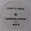 Voodoo Magic / Keep It Real - Voodoo Dredd Vs Ali-G
