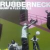 Keep On Giving Love - Rubberneck / Bump & Flex