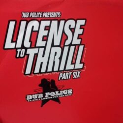 License To Thrill - Pt 6 - Dub Police