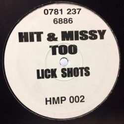 Lick Shots - Hit & Missy