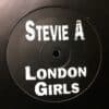 London Girls - Stevie A