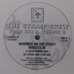 Madness On The Street Remixes 2K - The Stamp Crew